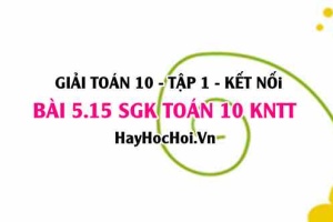 Bài 5.15 SGK Toán 10 tập 1 Kết nối tri thức